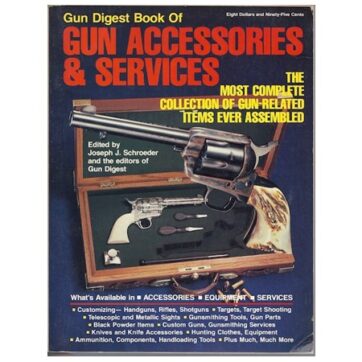 Gun Digest Book of Gun Accessories & Services